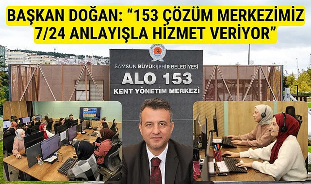 Samsun Büyükşehir Belediyesi 153'ten hızlı ve etkin çözüm