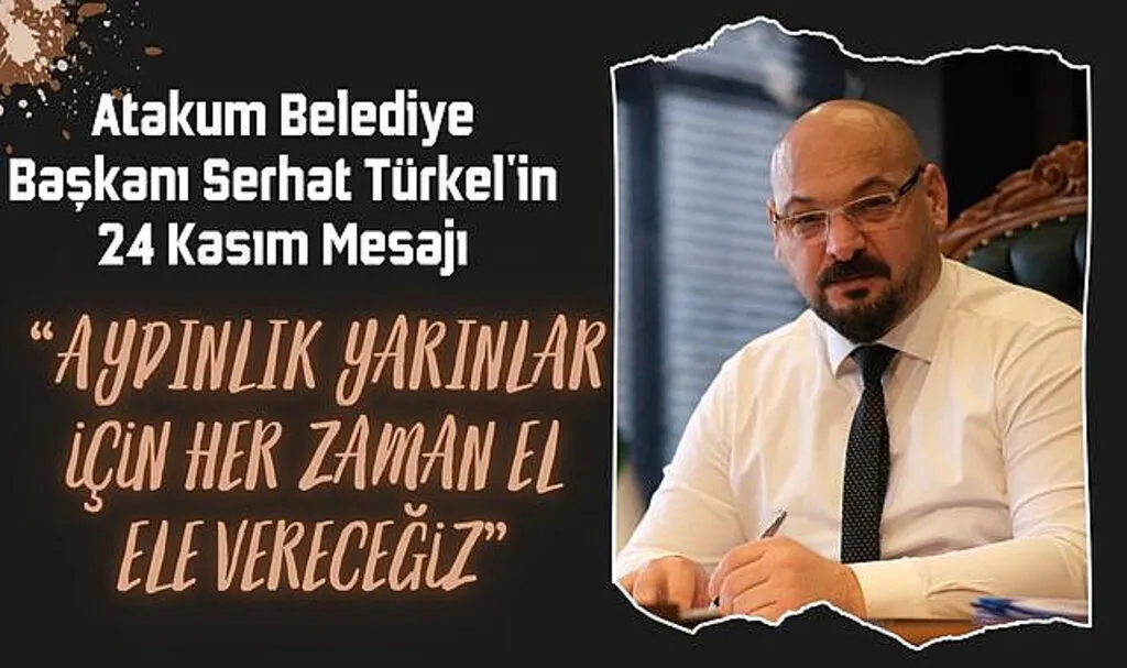 Atakum Belediye Başkanı Serhat Türkel'in 24 Kasım Mesajı