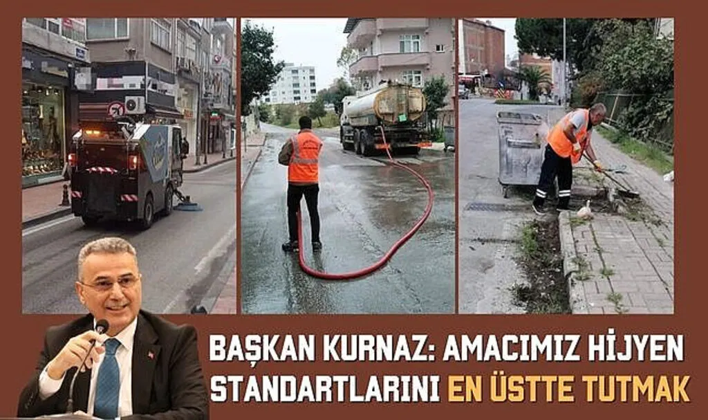 Başkan Kurnaz: Amacımız hijyen standartlarını en üstte tutmak