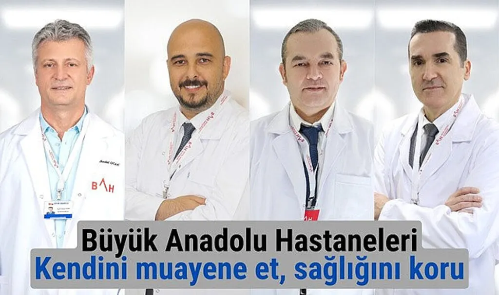Büyük Anadolu Hastaneleri: Kendini muayene et, sağlığını koru
