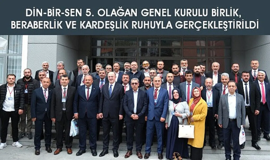 DİN-BİR-SEN Genel Başkanı Yusuf Özdemir güven tazeledi