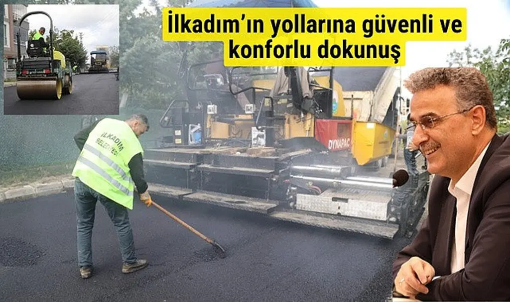 İlkadım Belediyesi'nden yollara güvenli ve konforlu dokunuş
