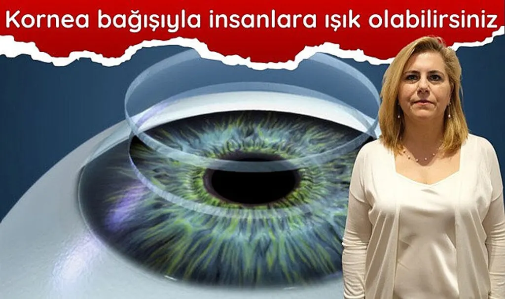 Kornea nakli bekleyen çok sayıda hasta var!