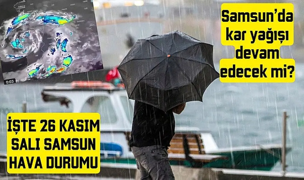 Samsun'a kar yağışı devam edecek mi? 26 Kasım Salı Samsun Hava Durumu
