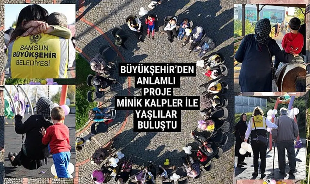 Samsun Büyükşehir Belediyesi'nden Sevgi ve Şefkat Buluşmaları projesi
