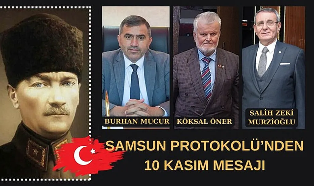 Samsun'da Başkanlardan 10 Kasım Mesajı: Rahmet ve özlemle anıyoruz