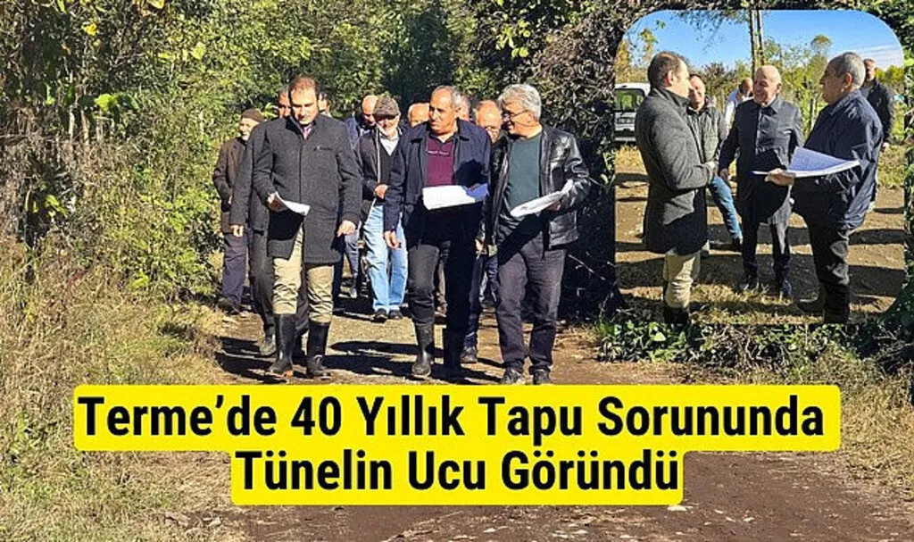 Terme ilçesi Yalı Mahallesi'nde 40 Yıllık Tapu Sorunu