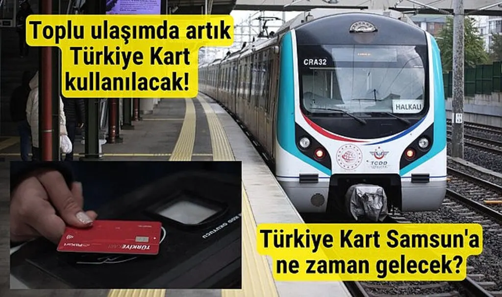 Toplu ulaşımda artık Türkiye Kart kullanılacak! Türkiye Kart Samsun'a ne zaman gelecek?