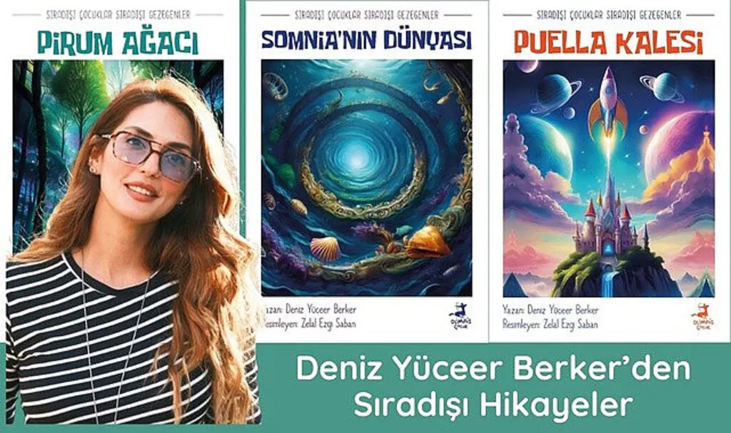 Yazar Deniz Yüceer Berker’den Sıradışı Hikayeler