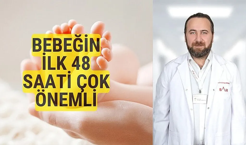 Yeni doğan bebekler için ilk 48 saat çok önemli