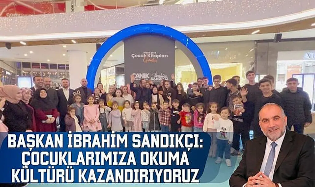 Başkan Sandıkçı: Çocuklarımıza okuma kültürü kazandırıyoruz