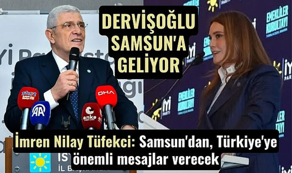İYİ Parti Genel Başkanı Müsavat Dervişoğlu Samsun'a geliyor