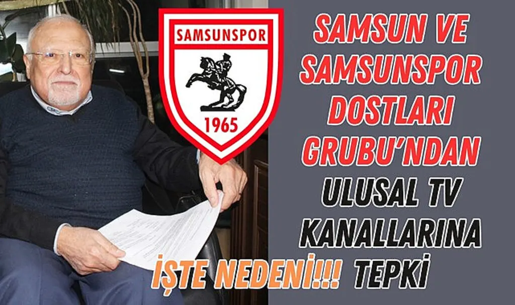 Samsun ve Samsunspor Dostları Grubu'ndan Ulusal TV Kanallarına Tepki