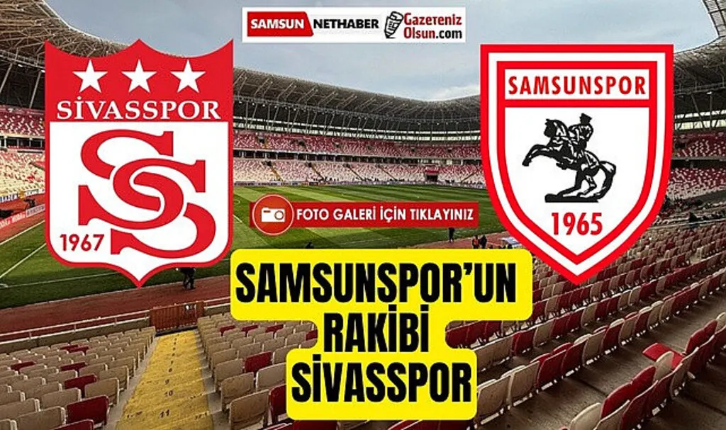 Sivasspor Samsunspor Maçı Canlı Yayın Saat Kaçta?