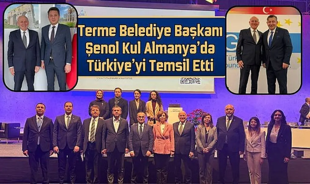 Terme Belediye Başkanı Şenol Kul Almanya’da Türkiye’yi Temsil Etti