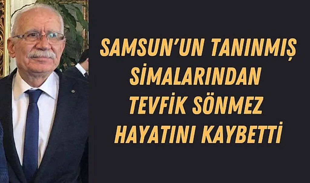 Tevfik Sönmez Hayatını Kaybetti