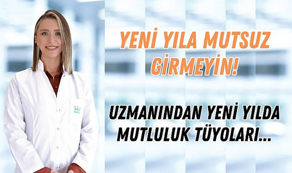 Uzmanından yeni yılda mutluluk tüyoları