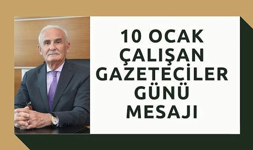 10 Ocak çalışan gazeteciler günü mesajı