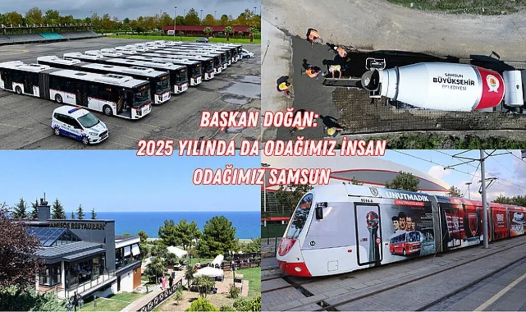 Başkan Doğan: 2025 yılında da odağımız insan odağımız Samsun