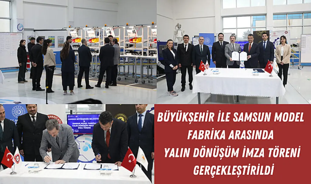 Büyükşehir ile Samsun model fabrika arasında "yalın dönüşüm imza töreni" gerçekleştirildi