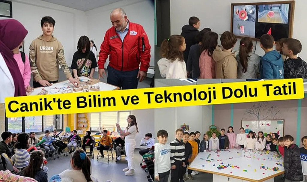 Canik'te Bilim ve Teknoloji Dolu Tatil