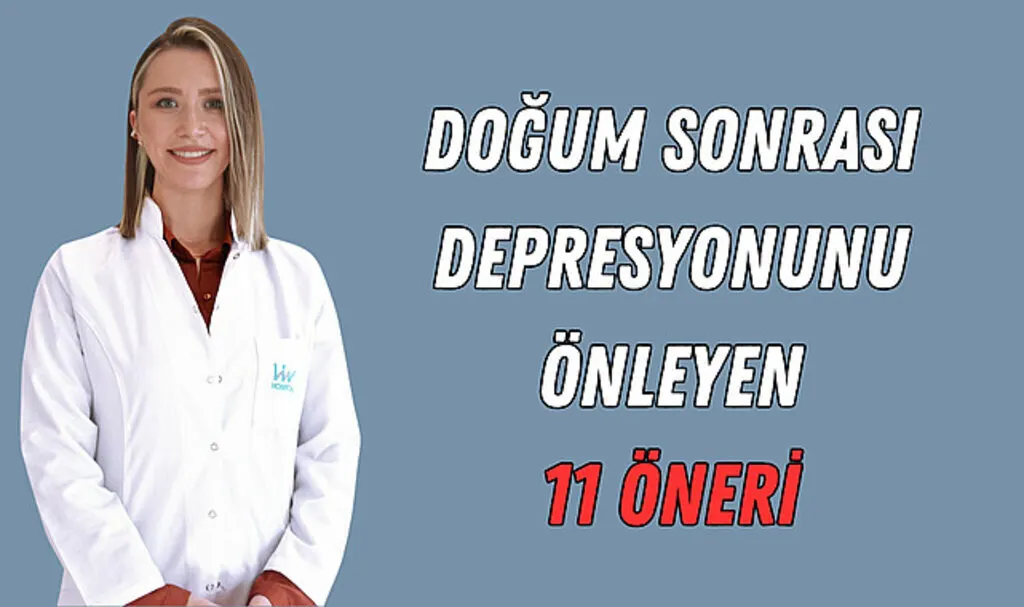 Doğum sonrası depresyonunu önleyen 11 öneri