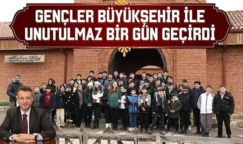 Gençler Büyükşehir ile Unutulmaz Bir Gün Geçirdi