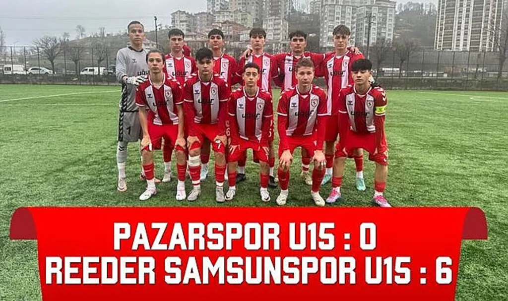 Pazarspor U15 ve Reeder Samsunspor Maç Sonucu: 0-6
