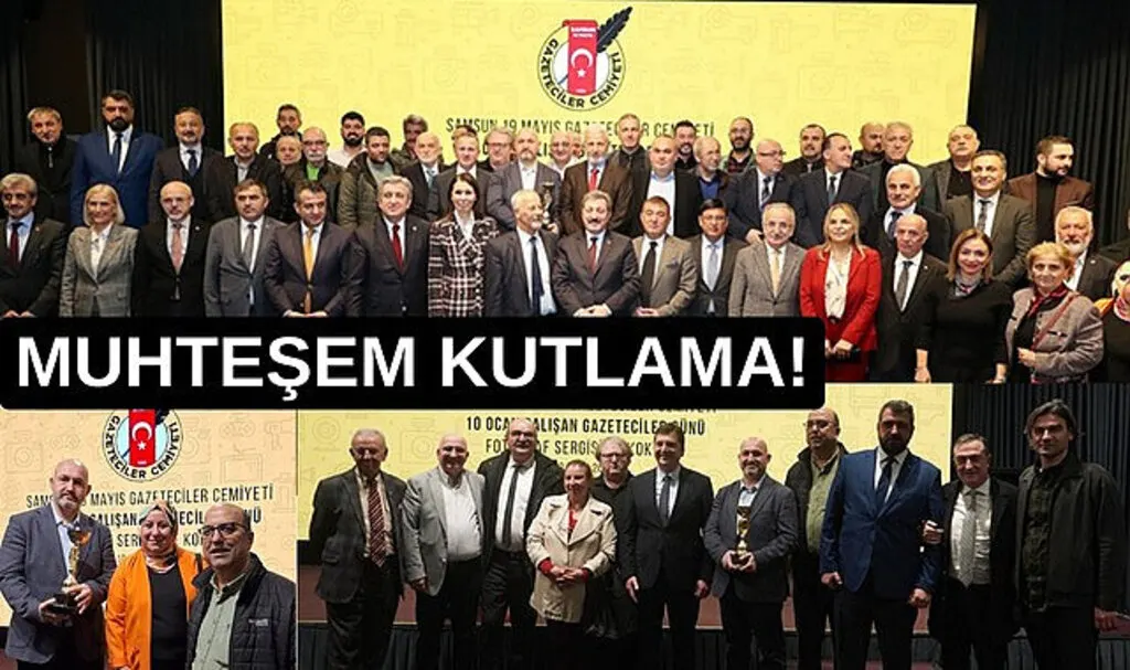 Samsun'da Gazeteciler Günü'nde muhteşem kutlama