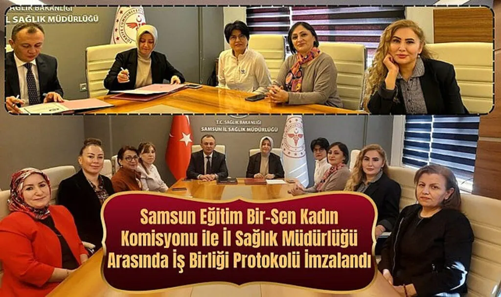 Samsun Eğitim Bir-Sen Kadın Komisyonu ile İl Sağlık Müdürlüğü Arasında İş Birliği