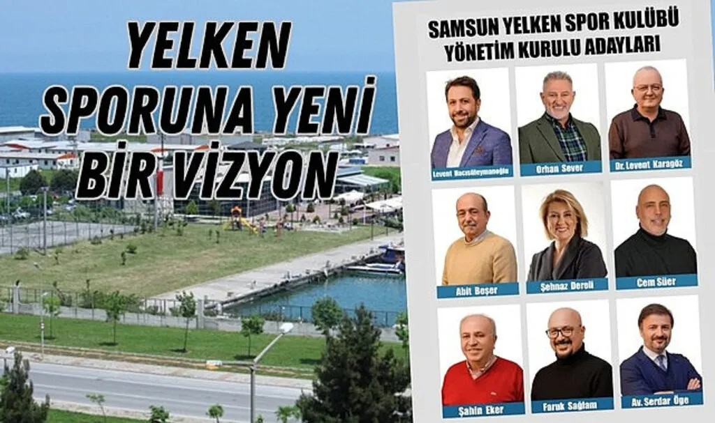 Samsun Yelken Kulübü yönetimine Güçlü Kadro