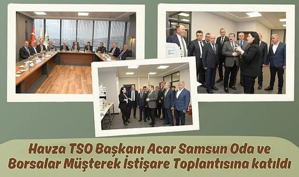 Havza TSO Başkanı Acar İstişare Toplantılarına Katıldı