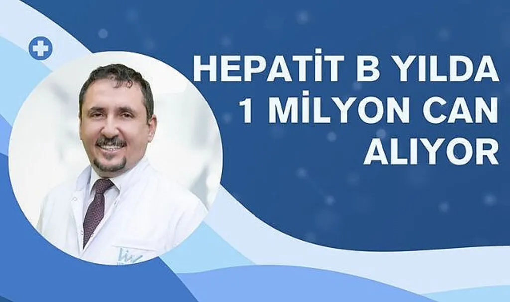 Hepatit B yılda 1 milyon can alıyor