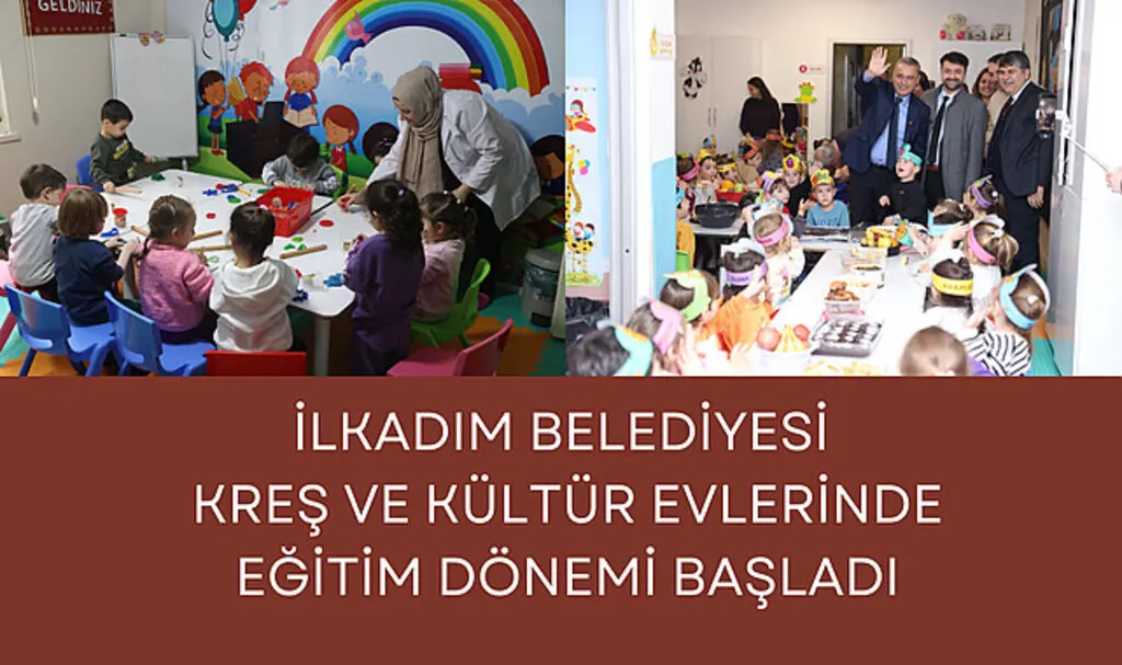 İlkadım Belediyesi Kreş ve Kültür Evlerinde eğitim dönemi başladı