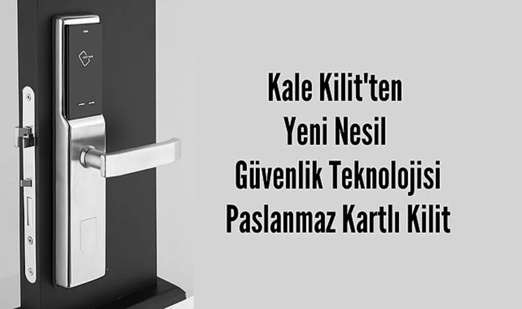 Kale Kilit'ten Yeni Nesil Paslanmaz Kartlı Kilit
