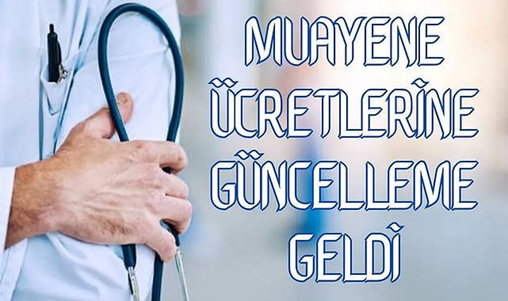 Muayene Ücretlerine Güncelleme Geldi