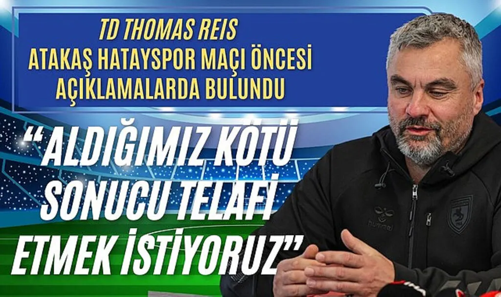 Samsunspor'da Thomas Reis: Hatayspor Maçı Bizim İçin Telafi Fırsatı