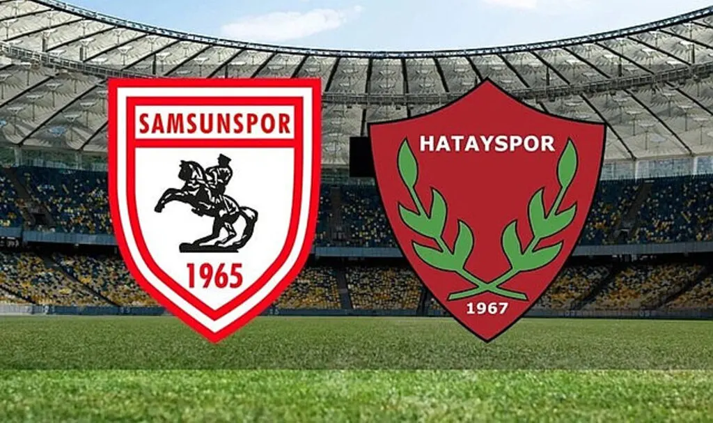 Samsunspor Hatayspor maçı canlı yayın saat kaçta?
