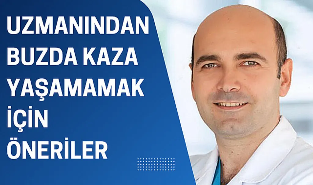Uzmanından buzda kaza yaşamamak için öneriler