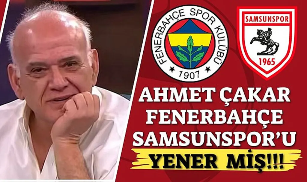 Ahmet Çakar'ın Fenerbahçe Samsunspor sonuç tahminini taraftarlar tiye aldı