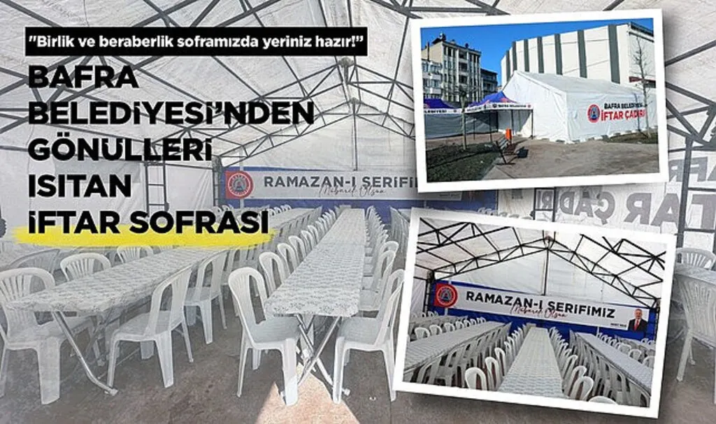Bafra Belediyesi iftar çadırı kurdu, Bafra iftar çadırı nerede?