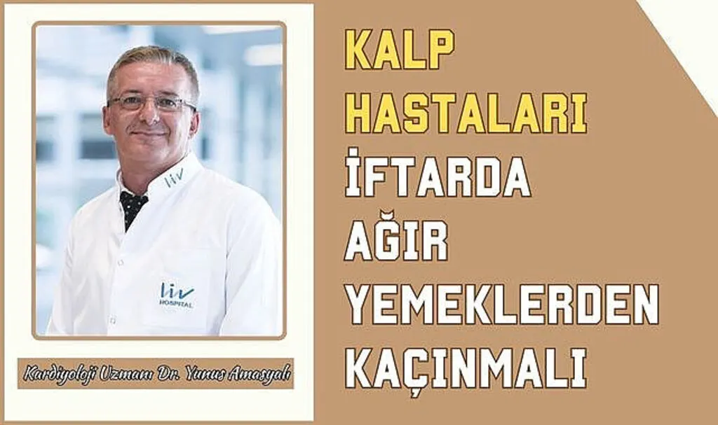 Kalp Hastaları Ramazanda Nasıl Beslenmelidir?