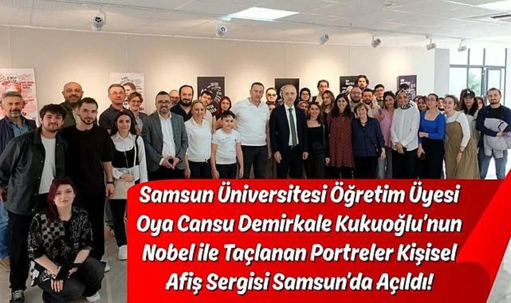 Samsun Üniversitesi Öğr. Üyesi Kukuoğlu'nun Nobel ile Taçlanan Portreler Sergisi Açıldı