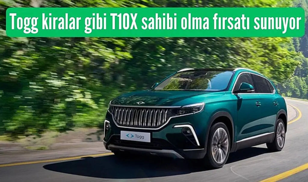 Togg T10X’te özel kaçırılmayacak avantajlı kredili fırsatlar