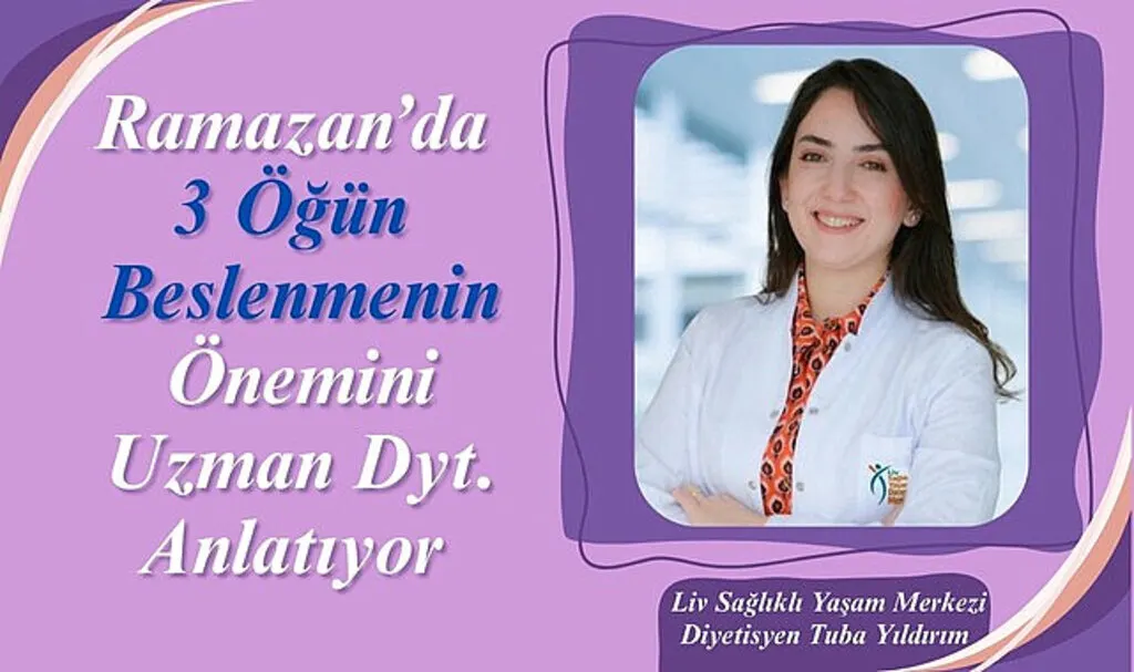 Uzmanlar Uyarıyor Ramazan’da 3 Öğün Beslenilmeli