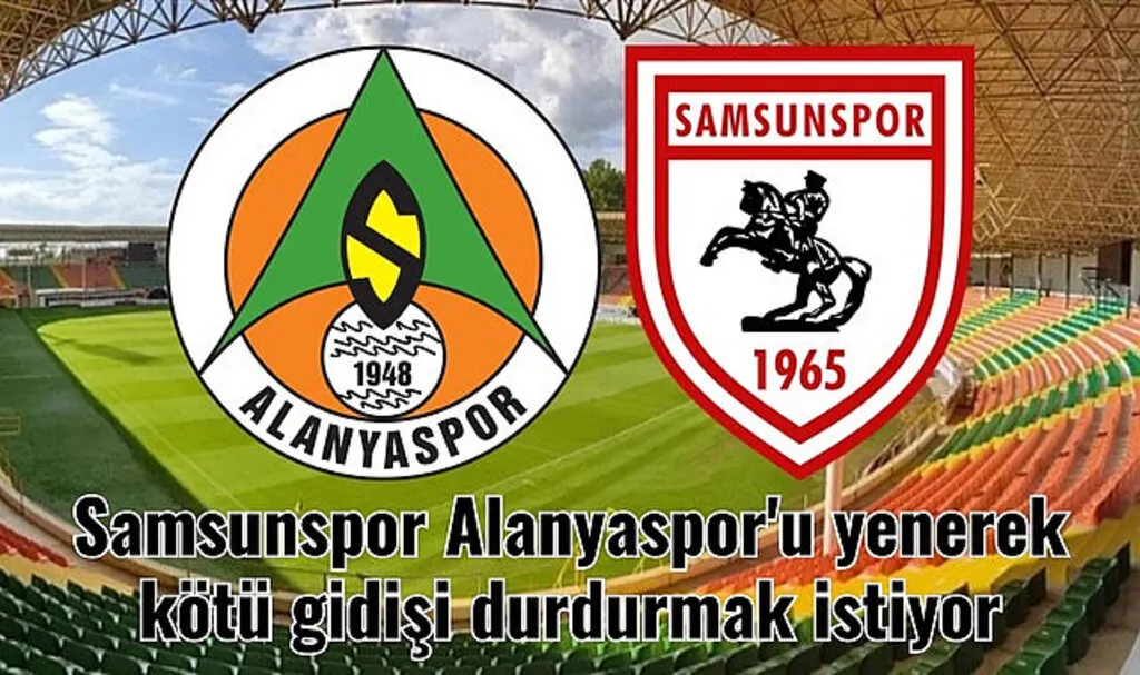 Alanyaspor Samsunspor maçı canlı yayın ne zaman? Samsunspor'da hedef galibiyet