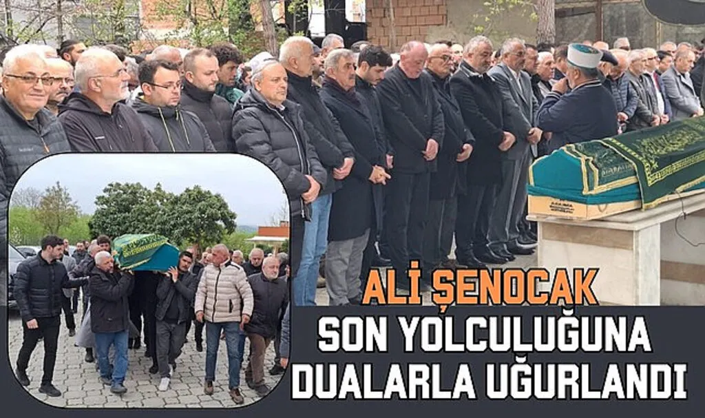 Ali Şenocak son yolculuğuna dualarla uğurlandı