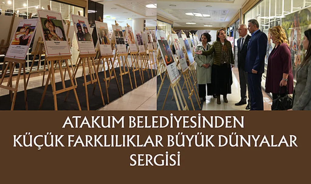 Atakum Belediyesinden Küçük Farklılıklar Büyük Dünyalar Sergisi