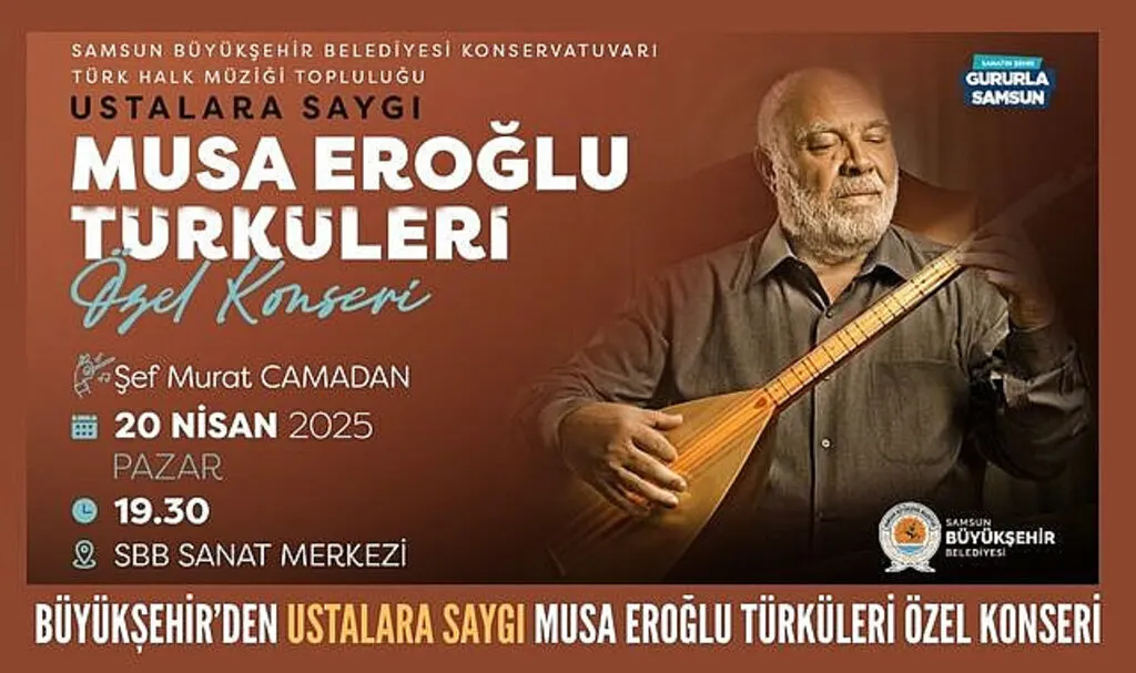 Büyükşehir'den Ustalara Saygı Musa Eroğlu Türküleri Özel Konseri