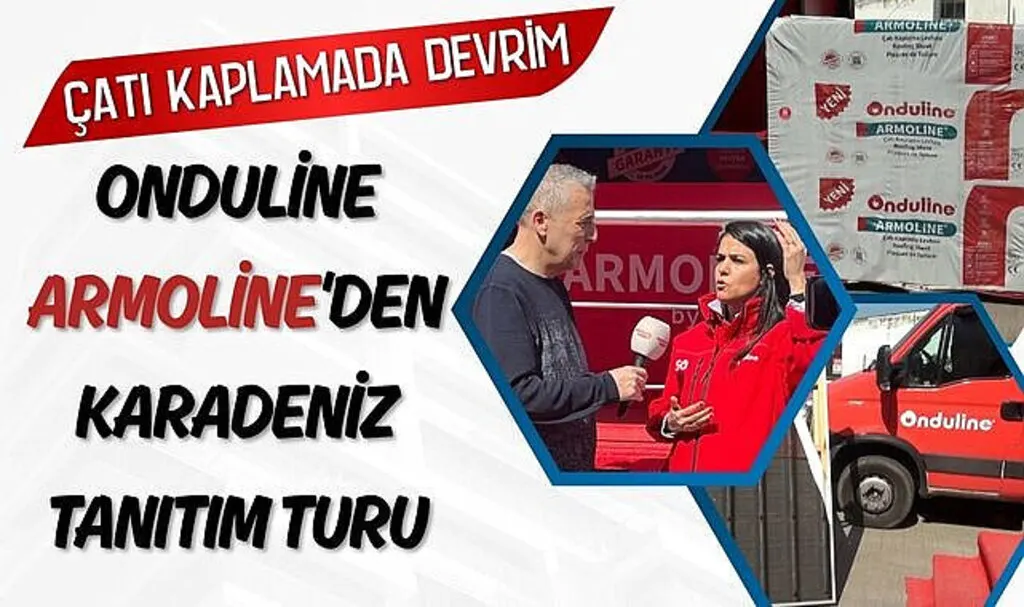 Çatı Kaplamada Devrim: Onduline Armoline'den Karadeniz Tanıtım Turu
